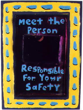 Meet the person Responsible for Your Safety